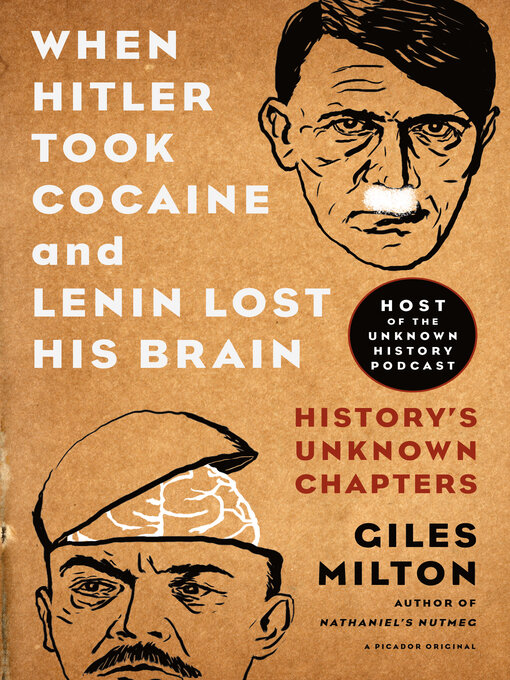 Cover image for When Hitler Took Cocaine and Lenin Lost His Brain